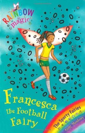 Francesca the Football Fairy Sporty Fairies