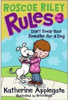 Roscoe Riley Rules #3: Don't Swap Your Sweater for a Dog