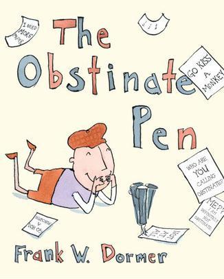 The Obstinate Pen