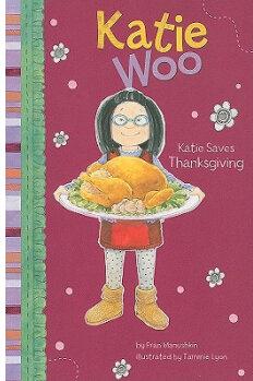 Katie Saves Thanksgiving (Katie Woo)