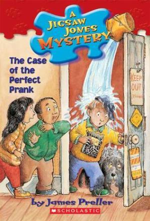 A JIGSAW JONES MYSTERY The Case of the Perfect Prank