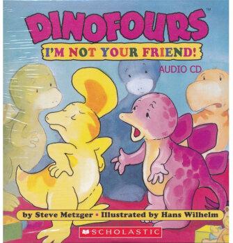 Dinofours: I'm Not Your Friend (Audio CD)