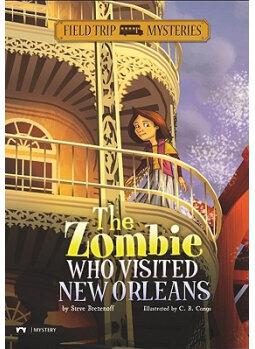 The Zombie Who Visited New Orleans (Field Trip Mysteries)