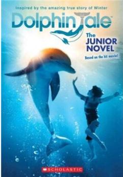 Dolphin Tale: The Junior Novel