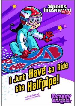 I Just Have to Ride the Half-Pipe (Victory School Superstars)