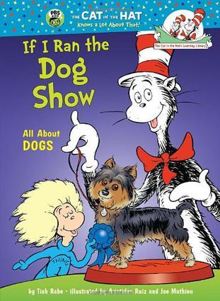 Cat in the Hat's Learning Library: If I Ran the Dog Show