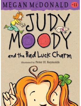 Judy Moody #11: Judy Moody and the Bad Luck Charm