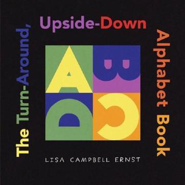 The Turn-around Upside-down Alphabet Book