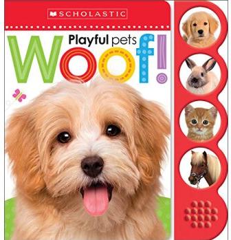 Woof! (Scholastic Early Learners: Noisy Playful Pets)Scholastic