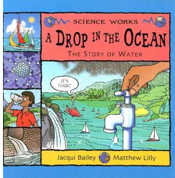 A Drop in the Ocean: The Story of Water (Science Works)