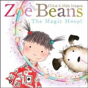 Zoe and Beans: the Magic Hoop (Zoe & Beans)