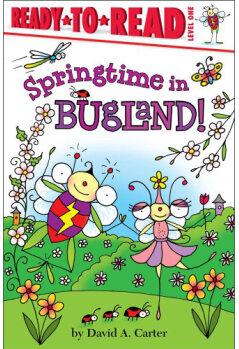 Springtime in Bugland! (Ready-to-Read, Level 1)