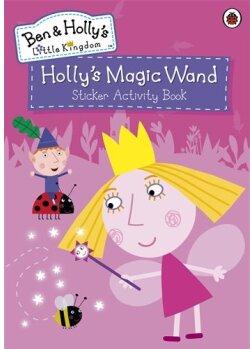 Ben and Holly's Little Kingdom: Holly's Magic Wand Sticker Activity Book