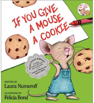 If You Give a Mouse a Cookie: Extra Sweet Edition