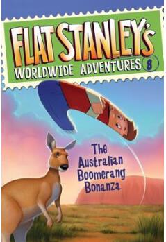 Flat Stanley's Worldwide Adventures #08: The Australian Boomerang Bonanza