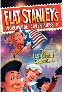 Flat Stanley's Worldwide Adventures #9: The US Capital Commotion