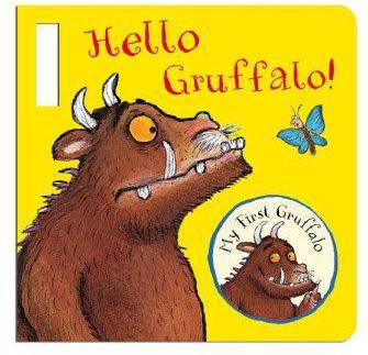 My First Gruffalo: Hello Gruffalo