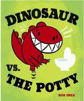 Dinosaur vs. the Potty