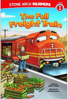 The Full Freight Train (Stone Arch Readers: Train Time)