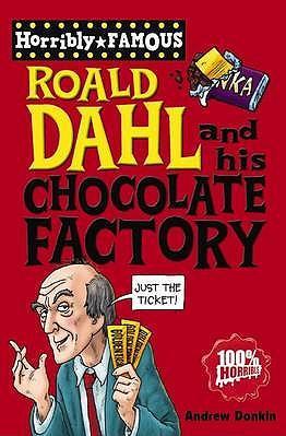 Roald Dahl and His Chocolate Factory