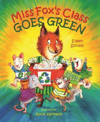 Miss Fox's Class Goes Green