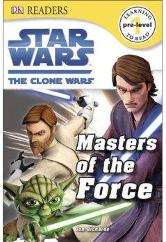 Star Wars Masters of the Force (Dk Readers Level 1)