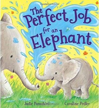 Storytime: The Perfect Job for an Elephant