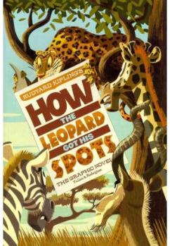 How the Leopard Got His Spots: The Graphic Novel (Graphic Spin (Quality Paper))