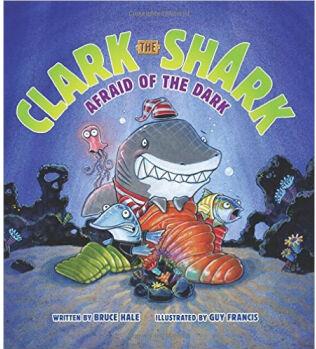 Clark the Shark: Afraid of the Dark