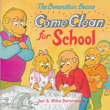 The Berenstain Bears Come Clean for School