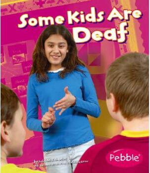 Some Kids Are Deaf (Pebble Books: Understanding Differences)