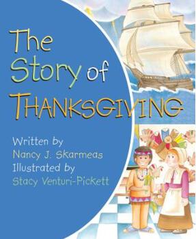 The Story of Thanksgiving [Board book]