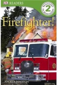 Fire Fighter! (DK Readers Level 2)