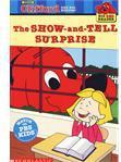 The SHOW-and-TELL SURPRISE(Clifford The Big Red Dog)