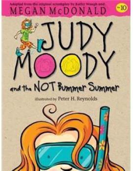 Judy Moody and the NOT Bummer Summer (Book #10)