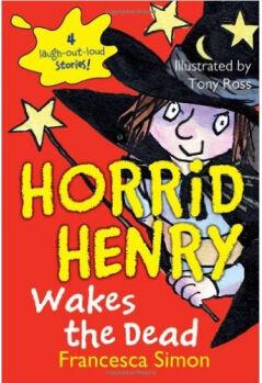 Horrid Henry #18: Horrid Henry Wakes the Dead