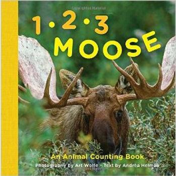 1, 2, 3 Moose An Animal Counting Book [00--03]