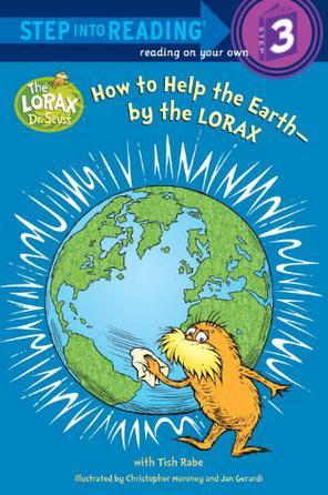 How to Help the Earth-By the Lorax