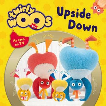 Twirlywoos — UPSIDE DOWN