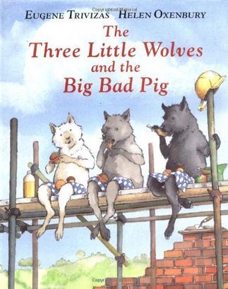 The Three Little Wolves and the Big Bad Pig