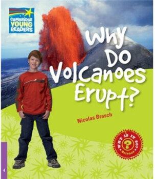 Why Do Volcanoes Erupt? L4 Factbook