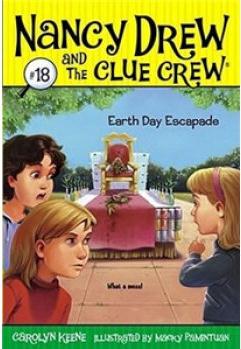 Nancy Drew and the Clue Crew #18: Earth Day Escapade