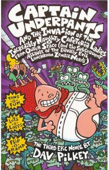 Captain Underpants & the Invasion of the Incredibly Naughty Cafeteria Ladies From