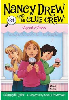 Cupcake Chaos (Nancy Drew and the Clue Crew, Book 34)