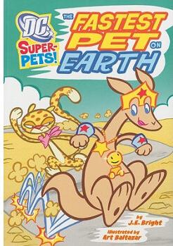 The Fastest Pet on Earth (Dc Super-Pets!)