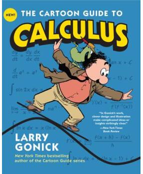 The Cartoon Guide to Calculus (Cartoon Guides)