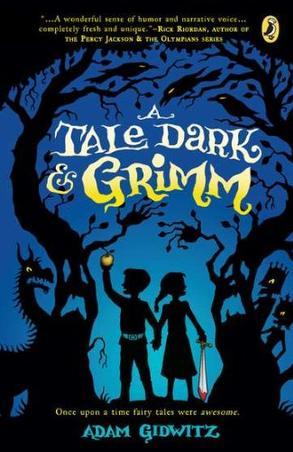 A Tale Dark & Grimm 韓塞爾和葛雷特的格林世界大冒險 ISBN9780142419670