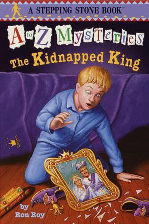 A to Z Mysteries #11 The Kidnapped King