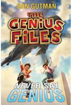 The Genius Files #2: Never Say Genius [Library Binding]