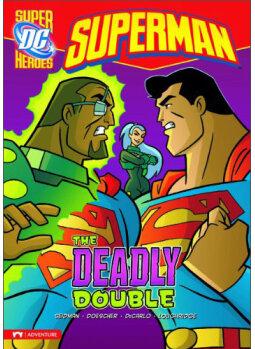 The Deadly Double (DC Super Heroes: Superman)